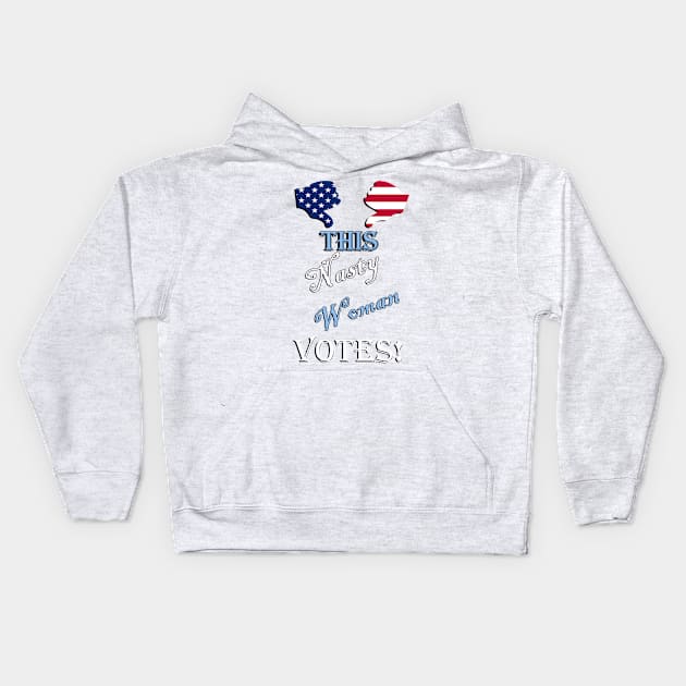 Funny Quote, This Nasty Woman Votes! U.S.A. Flag Graphic Funny Sarcastic Trump Response to Election Banter Voting GIfts Kids Hoodie by tamdevo1